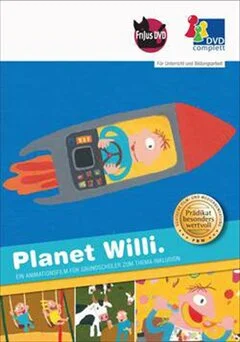 Schulfilm Planet Willi - Ein Animationsfilm für Grundschüler zum Thema Inklusion downloaden oder streamen