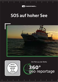 Schulfilm 360° - Die GEO-Reportage: SOS auf hoher See downloaden oder streamen