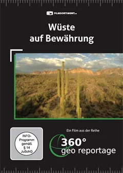 Schulfilm 360° - Die GEO-Reportage: Wüste auf Bewährung downloaden oder streamen