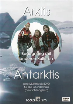 Schulfilm Arktis, Antarktis: Begegnung mit anderen Kulturen downloaden oder streamen