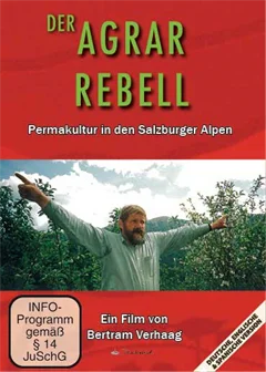 Schulfilm Der Agrar Rebell - Permakultur in den Salzburger Alpen downloaden oder streamen