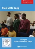 Lehrfilm Glen Mills Gang - Gefangen ohne Schloss und Riegel herunterladen oder streamen