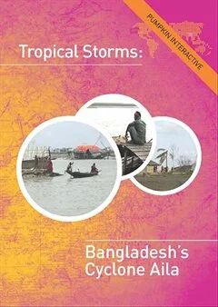 Schulfilm Tropical Storms: Bangladesh\'s Cyclone Aila - Reihe: Geography downloaden oder streamen