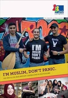Schulfilm I´M MUSLIM, DON´T PANIC - Aus dem Alltag muslimischer Jugendlicher in Deutschland downloaden oder streamen