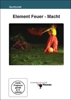 Schulfilm Element Feuer - Macht downloaden oder streamen