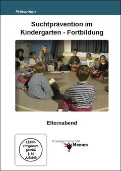 Schulfilm Suchtprävention im Kindergarten - Fortbildung downloaden oder streamen