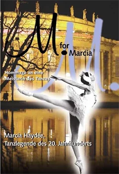 Schulfilm M. for Marcia - Marcia Haydée; Tanzlegende des 20. Jahrhunderts downloaden oder streamen