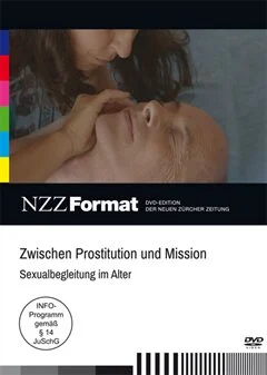 Schulfilm Zwischen Prostitution und Mission - Sexualbegleitung Sexualbegleitung im Alter downloaden oder streamen