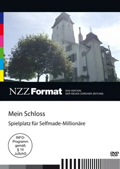 Schulfilm Mein Schloss - Spielplatz für Selfmade-Millionäre  - Langfassung inklusive Schulfassung downloaden oder streamen