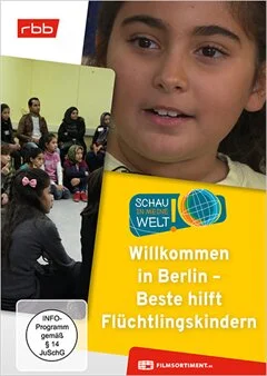 Schulfilm Willkommen in Berlin - Beste hilft Flüchtlingskindern downloaden oder streamen