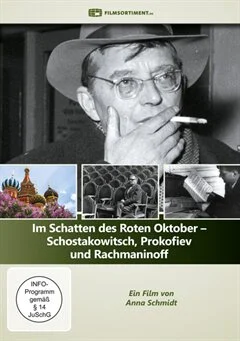 Schulfilm Im Schatten des Roten Oktober - Schostakowitsch, Prokofiev und Rachmaninoff downloaden oder streamen