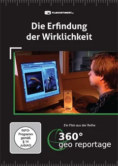 Schulfilm 360° - Die GEO-Reportage: Die Erfindung der Wirklichkeit downloaden oder streamen