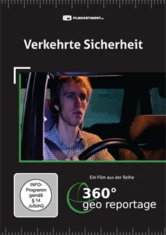 Schulfilm 360° - Die GEO-Reportage: Verkehrte Sicherheit downloaden oder streamen