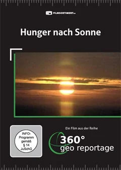 Schulfilm 360° - Die GEO-Reportage: Hunger nach Sonne downloaden oder streamen