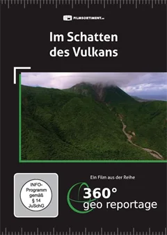 Schulfilm 360° - Die GEO-Reportage: Im Schatten des Vulkans downloaden oder streamen