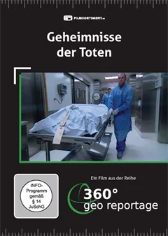 Schulfilm 360° - Die GEO-Reportage: Geheimnisse der Toten downloaden oder streamen