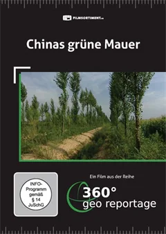 Schulfilm 360° - Die GEO-Reportage: Chinas grüne Mauer downloaden oder streamen