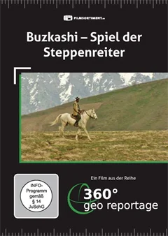 Schulfilm 360° - Die GEO-Reportage: Buzkashi - Spiel der Steppenreiter downloaden oder streamen