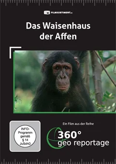 Schulfilm 360° - Die GEO-Reportage: Das Waisenhaus der Affen downloaden oder streamen
