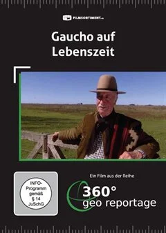 Schulfilm 360° - Die GEO-Reportage: Gaucho auf Lebenszeit downloaden oder streamen