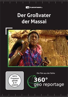 Schulfilm 360° - Die GEO-Reportage: Der Großvater der Massai downloaden oder streamen