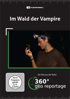 Schulfilm 360° - Die GEO-Reportage: Im Wald der Vampire downloaden oder streamen