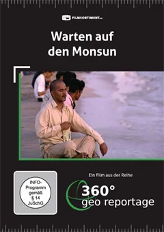 Schulfilm 360° - Die GEO-Reportage: Warten auf den Monsun downloaden oder streamen
