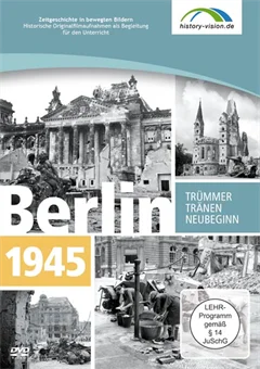 Schulfilm Berlin 1945: Trümmer, Tränen, Neubeginn downloaden oder streamen