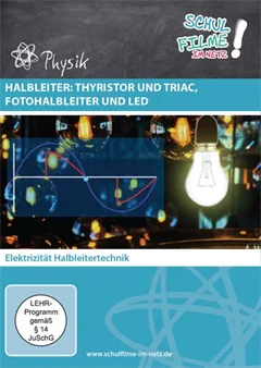 Schulfilm Halbleiter: Thyristor und Triac, Fotohalbleiter und LED downloaden oder streamen