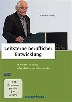Schulfilm Dr. Bernd Schmid: Leitsterne beruflicher Entwicklung downloaden oder streamen