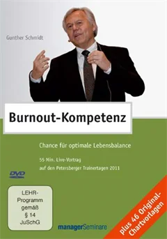 Schulfilm Gunther Schmidt: Burnout-Kompetenz - Chance für optimale Lebensbalance downloaden oder streamen