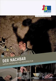 Schulfilm Der Nachbar - Kafkas Erzählung als Kurzspielfilm downloaden oder streamen