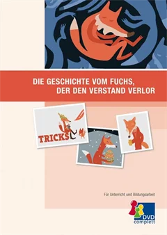 Schulfilm Die Geschichte vom Fuchs der den Verstand verlor downloaden oder streamen
