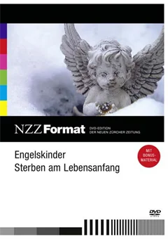 Schulfilm Engelskinder - Sterben am Lebensanfang - NZZ-Format downloaden oder streamen