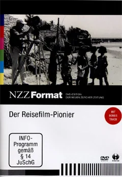Schulfilm Der Reisefilm-Pionier - NZZ Format downloaden oder streamen