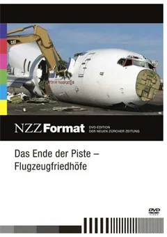 Schulfilm Das Ende der Piste - Flugzeugfriedhöfe - NZZ-Format downloaden oder streamen