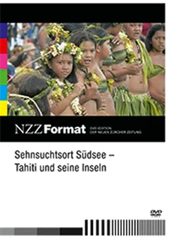 Schulfilm Sehnsuchtsort Südsee - Tahiti und seine Inseln - NZZ-Format downloaden oder streamen