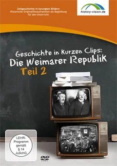 Schulfilm Geschichte in kurzen Clips: Die Weimarer Republik Teil 2 downloaden oder streamen