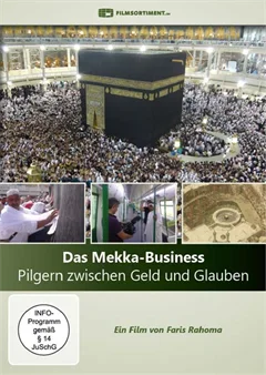 Schulfilm Das Mekka-Business - Pilgern zwischen Geld und Glauben downloaden oder streamen