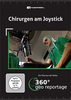 Schulfilm 360° - Die GEO-Reportage: Chirurgen am Joystick downloaden oder streamen