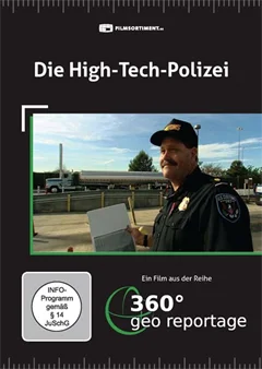 Schulfilm 360° - Die GEO-Reportage: Die High-Tech-Polizei downloaden oder streamen