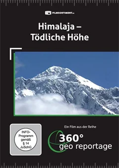 Schulfilm 360° - Die GEO-Reportage: Himalaja - Tödliche Höhe downloaden oder streamen