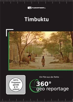 Schulfilm 360° - Die GEO-Reportage: Timbuktu downloaden oder streamen