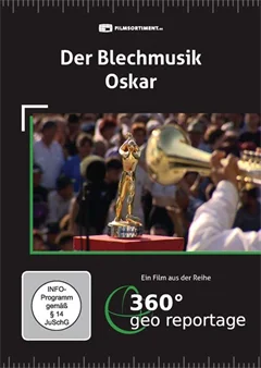 Schulfilm 360° - Die GEO-Reportage: Der Blechmusik Oskar downloaden oder streamen