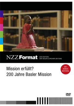 Schulfilm Mission erfüllt? 200 Jahre Basler Mission - NZZ-Format downloaden oder streamen