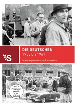 Schulfilm Zeitreisen - Die Deutschen 1953 bis 1961 - Wirtschaftswunder und Mauerbau downloaden oder streamen