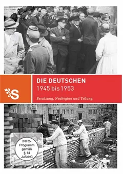 Schulfilm Zeitreisen - Die Deutschen 1945 bis 1953 - Besatzung, Neubeginn und Teilung downloaden oder streamen
