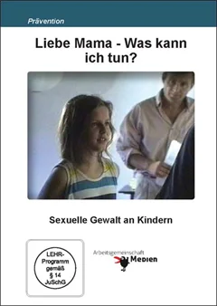 Schulfilm Liebe Mama - Was kann ich tun? Elternabend - Kindergarten u. Grundschule downloaden oder streamen
