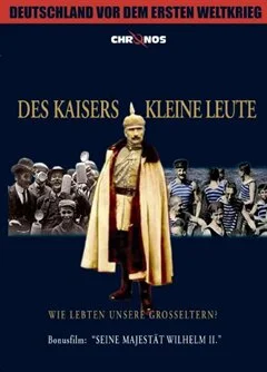 Schulfilm Des Kaisers kleine Leute - Erster Weltkrieg downloaden oder streamen
