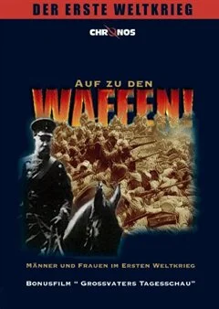 Schulfilm Auf zu den Waffen! - Der erste Weltkrieg downloaden oder streamen